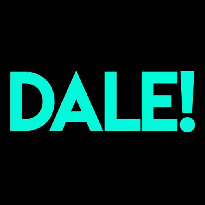 Dale!