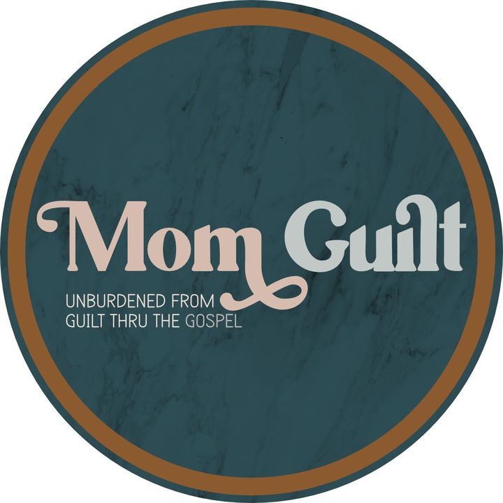 Mom Guilt Podcast