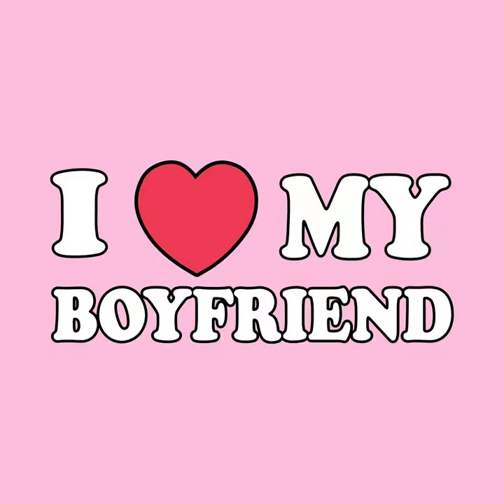 I love my boyfriend